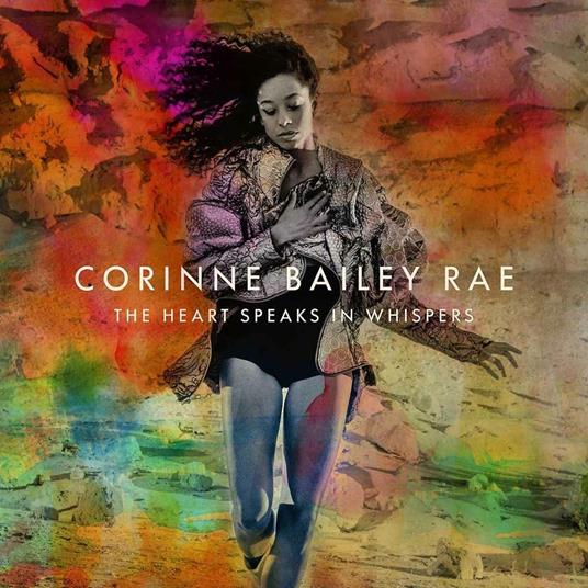 Heart Speaks in Whispers (Deluxe Edition) - CD Audio di Corinne Bailey Rae