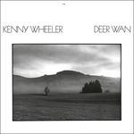 Deer Wan - Vinile LP di Kenny Wheeler