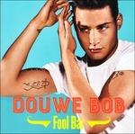 Fool Bar - CD Audio di Bob Douwe