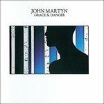 Grace and Danger - Vinile LP di John Martyn