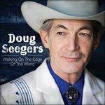 Walking on the Edge of - CD Audio di Doug Seegers