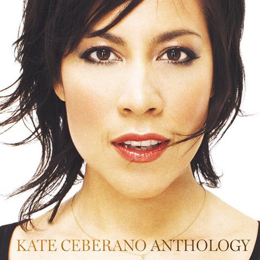 Anthology - CD Audio di Kate Ceberano