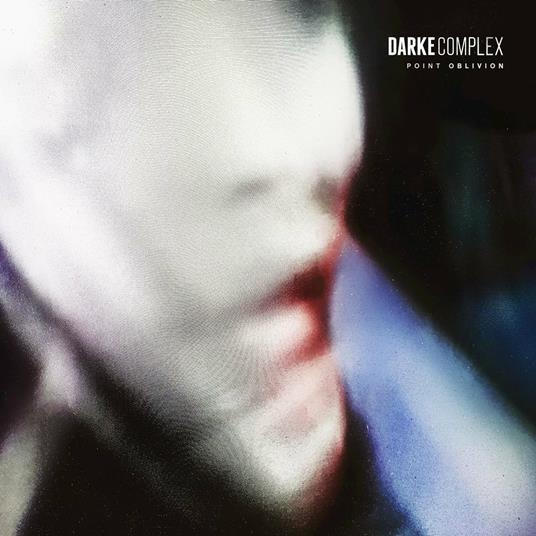 Point Oblivion - CD Audio di Darke Complex