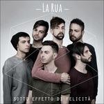 Sotto effetto di felicità (Amici 2016) - CD Audio di La Rua