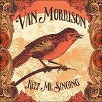 Keep Me Singing - Vinile LP di Van Morrison