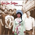 Sai Gon - Saigon - CD Audio di Huong Thanh