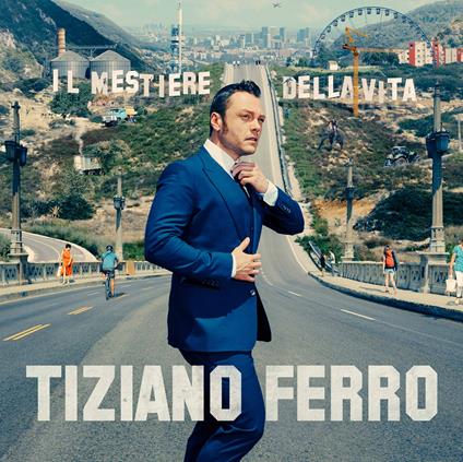 Il mestiere della vita - CD Audio di Tiziano Ferro