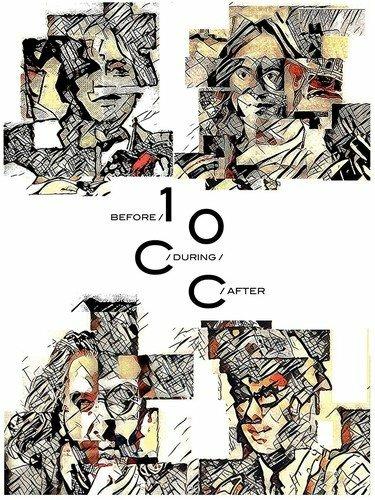 Before During After. The Story of 10cc - CD Audio di 10cc