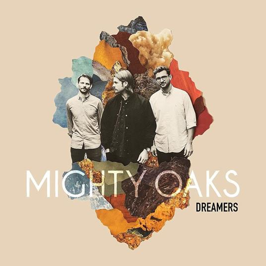 Dreamers - CD Audio di Mighty Oaks