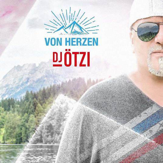 Von Herzen - CD Audio di Dj Otzi