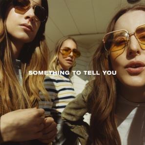 Something to Tell You - CD Audio di Haim