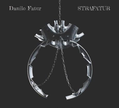 Strafatur - CD Audio di Danilo Fatur