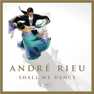 Shall We Dance - CD Audio di André Rieu