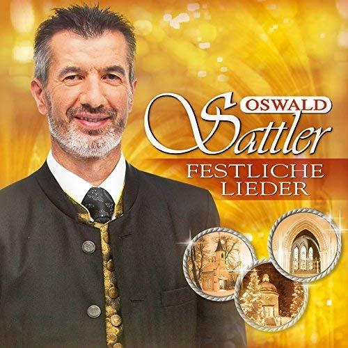 Festliche Lieder - CD Audio di Oswald Sattler