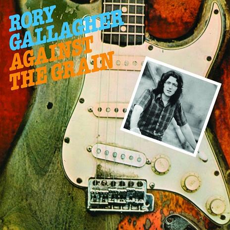 Against the Grain - Vinile LP di Rory Gallagher