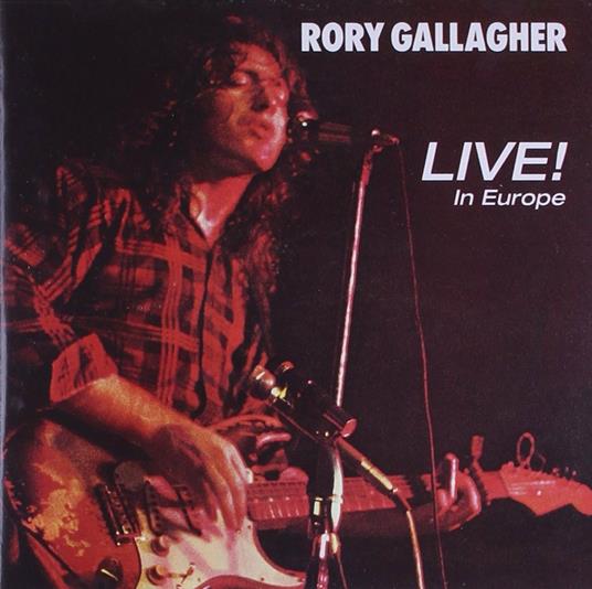 Live! In Europe - CD Audio di Rory Gallagher