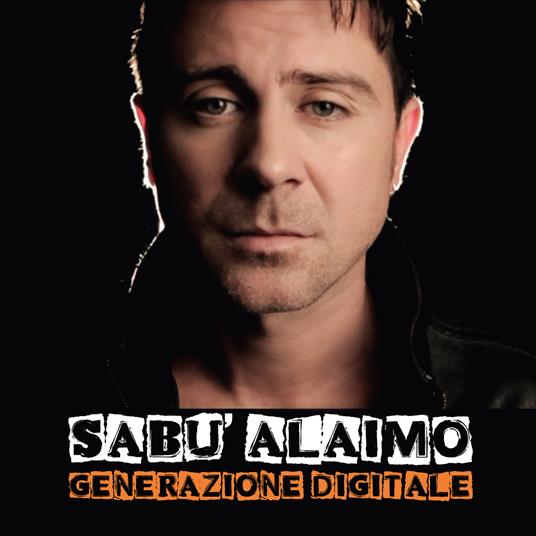 Generazione digitale - CD Audio di Sabù Alaimo