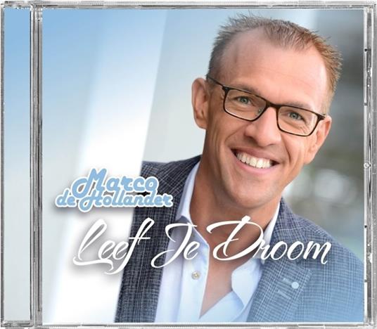 Leef Je Droom - CD Audio di Marco De Hollander