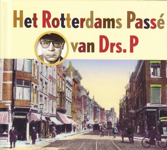 Het Rotterdams Passe - CD Audio di Drs. P