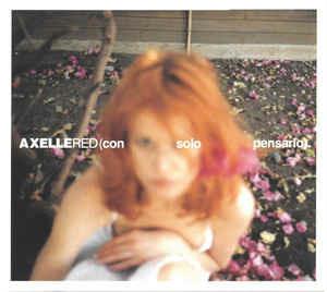 Con solo pensarlo - CD Audio di Axelle Red