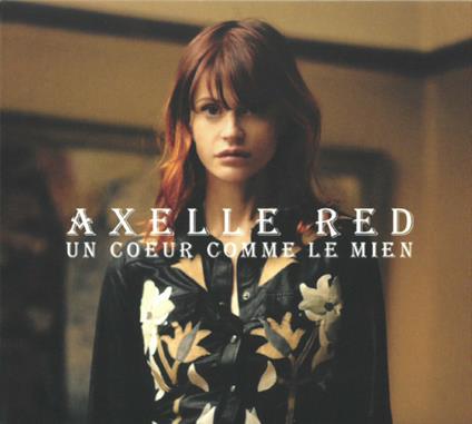 Un coeur comme le mien - CD Audio di Axelle Red