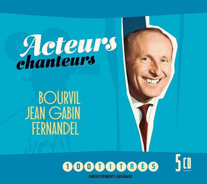 Acteurs Chanteurs - CD Audio