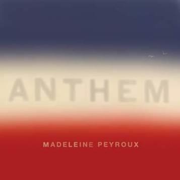 Anthem (Coloured Vinyl) - Vinile LP di Madeleine Peyroux