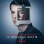13 Reasons Why (Coloured Vinyl) (Colonna sonora)