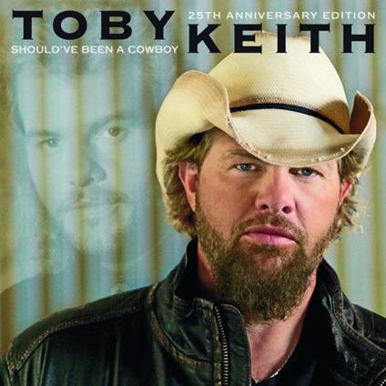Should've Been a Cowboy (25th Anniversary Edition) - Vinile LP di Toby Keith