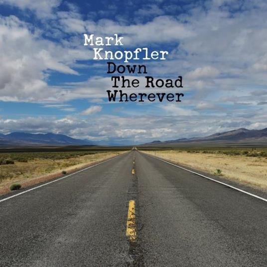 Down the Road Wherever - CD Audio di Mark Knopfler