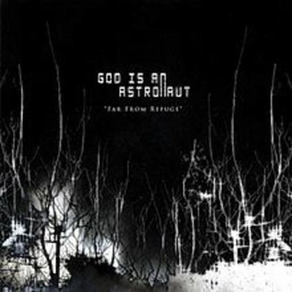 Far from Refuge - Vinile LP di God Is an Astronaut