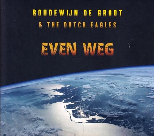 Even Weg - CD Audio di Boudewijn De Groot