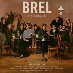 Brel. Ce gents-là