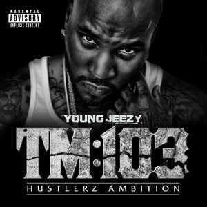 Tm:103. Hustlerz Ambition - Vinile LP di Young Jeezy