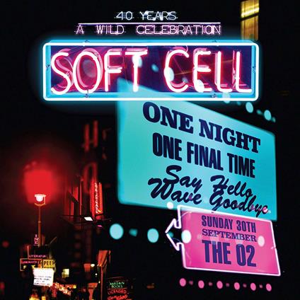 Say Hello, Wave Goodbye. Live at the O2 Arena - CD Audio + DVD di Soft Cell