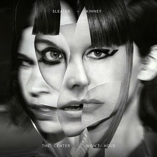 The Center Won't Hold - CD Audio di Sleater-Kinney