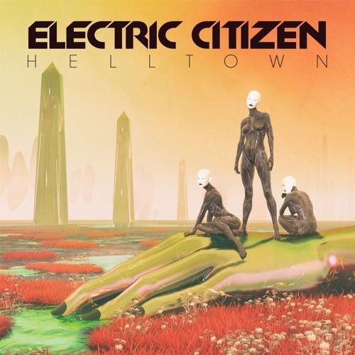 Helltown - CD Audio di Electric Citizen