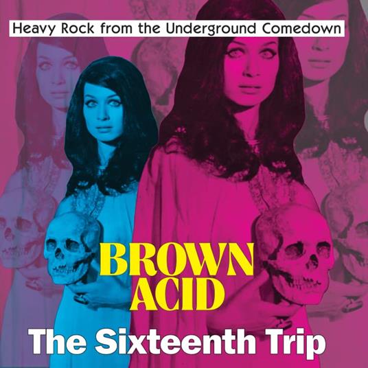 Brown Acid - The Sixteenth Trip - CD Audio