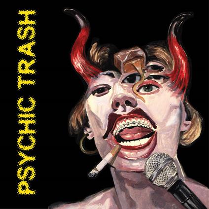 Psychic Trash - CD Audio di Psychic Trash