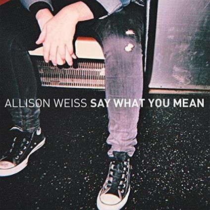 Say What You Mean - CD Audio di Allison Weiss