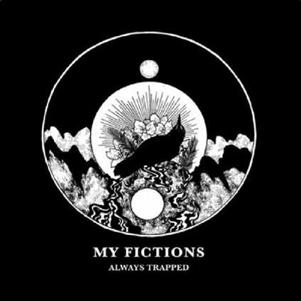 Always Trapped (Coloured Vinyl) - Vinile LP di My Fictions