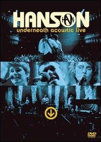 Hanson. Underneath Acoustic. Live (DVD) - DVD di Hanson