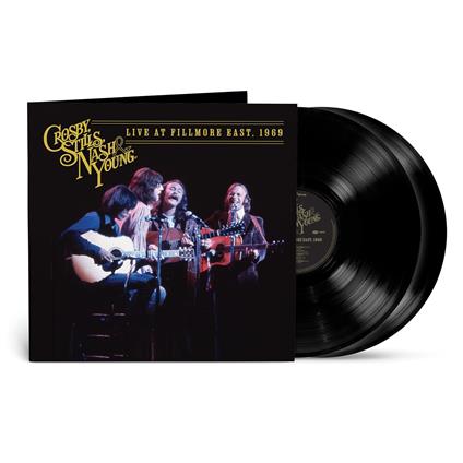 Live At Fillmore East, 1969 - Vinile LP di Crosby Stills Nash & Young