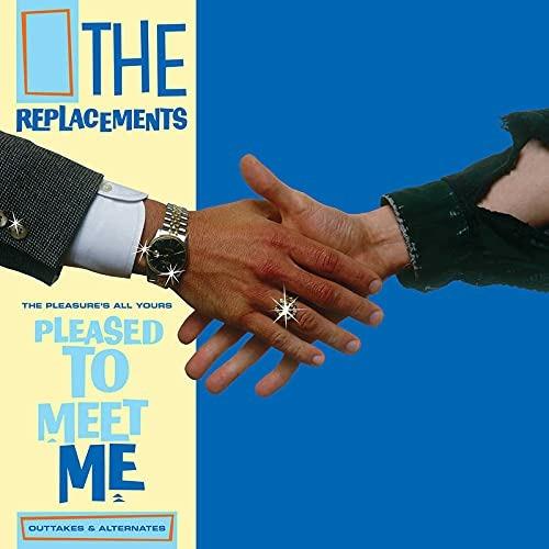 The Pleasure's All Yours. Pleased To Meet Me Outtakes & Alternates - Vinile LP di Replacements