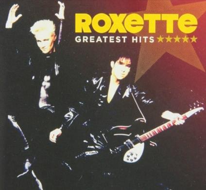 Greatest Hits - CD Audio di Roxette