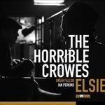 Elsie - Vinile LP di Horrible Crowes