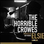 Elsie - Vinile LP di Horrible Crowes