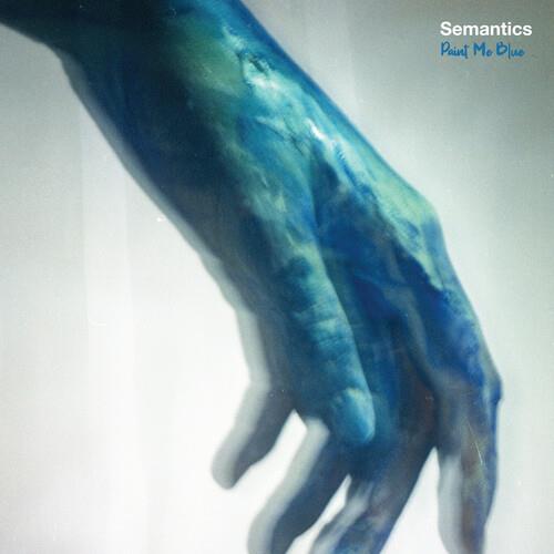 Paint Me Blue - Vinile LP di Semantics