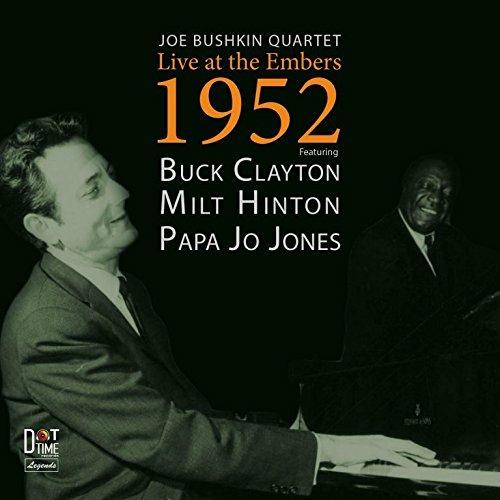 Live At The Embers 1952 - CD Audio di Joe Bushkin