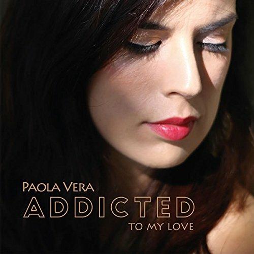 Addicted - CD Audio di Paola Vera